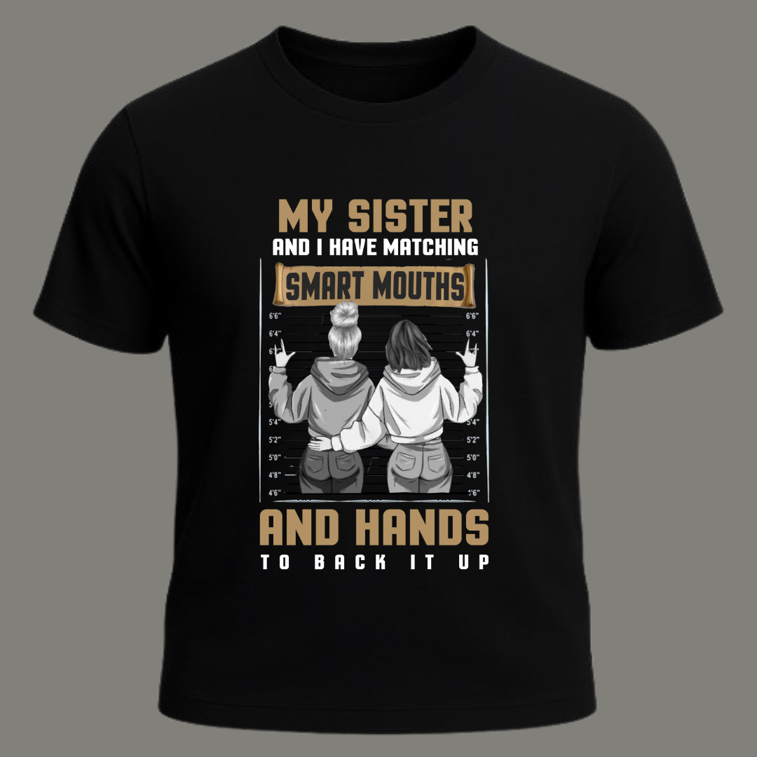 Sassy Sisters Matching Smart Mouth & Hands T-Shirt