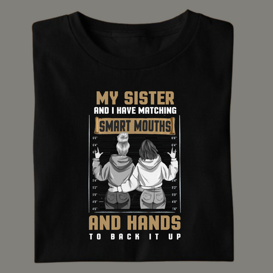 Sassy Sisters Matching Smart Mouth & Hands T-Shirt