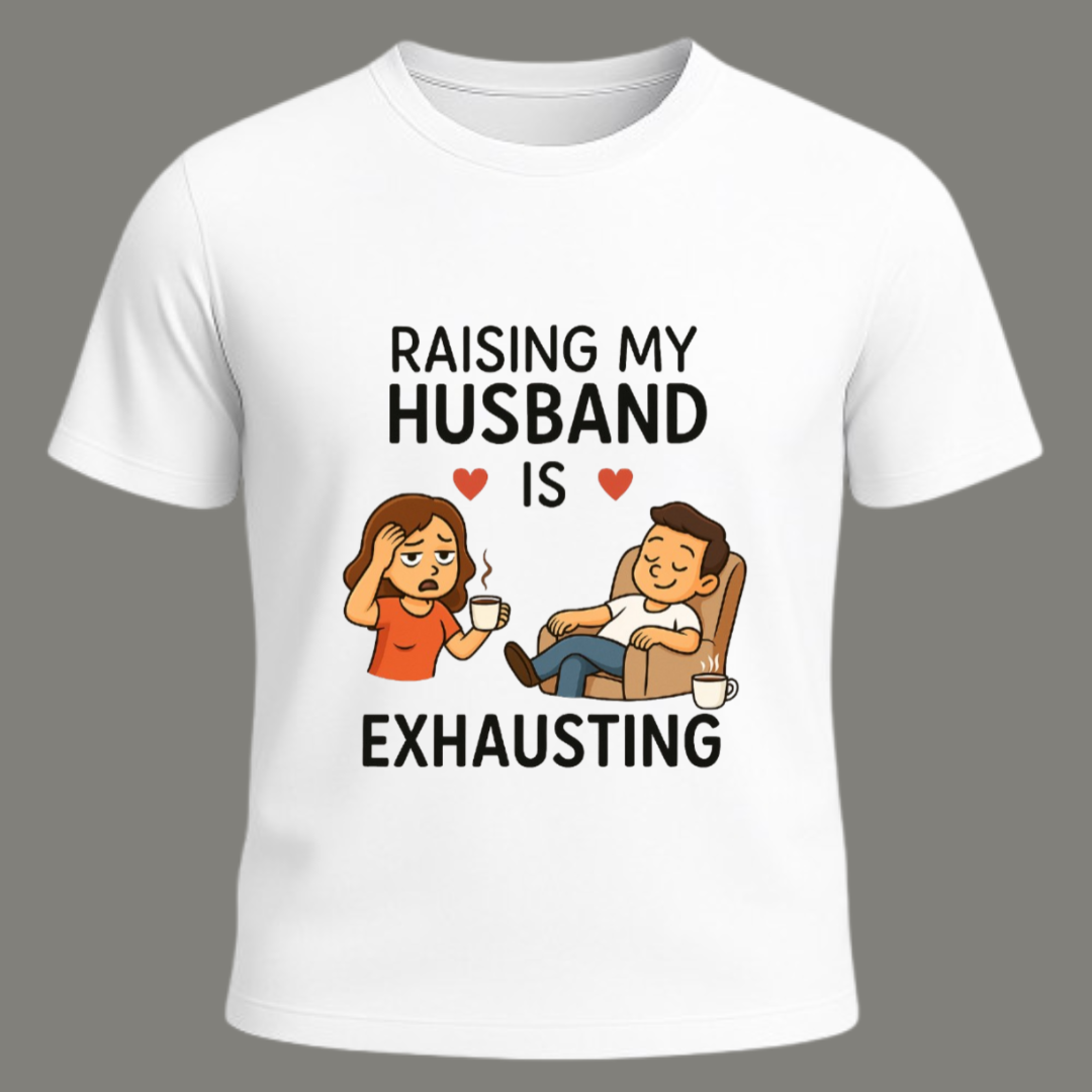 Wife Life – Premium White Cotton Funny Husband T-Shirt for Women