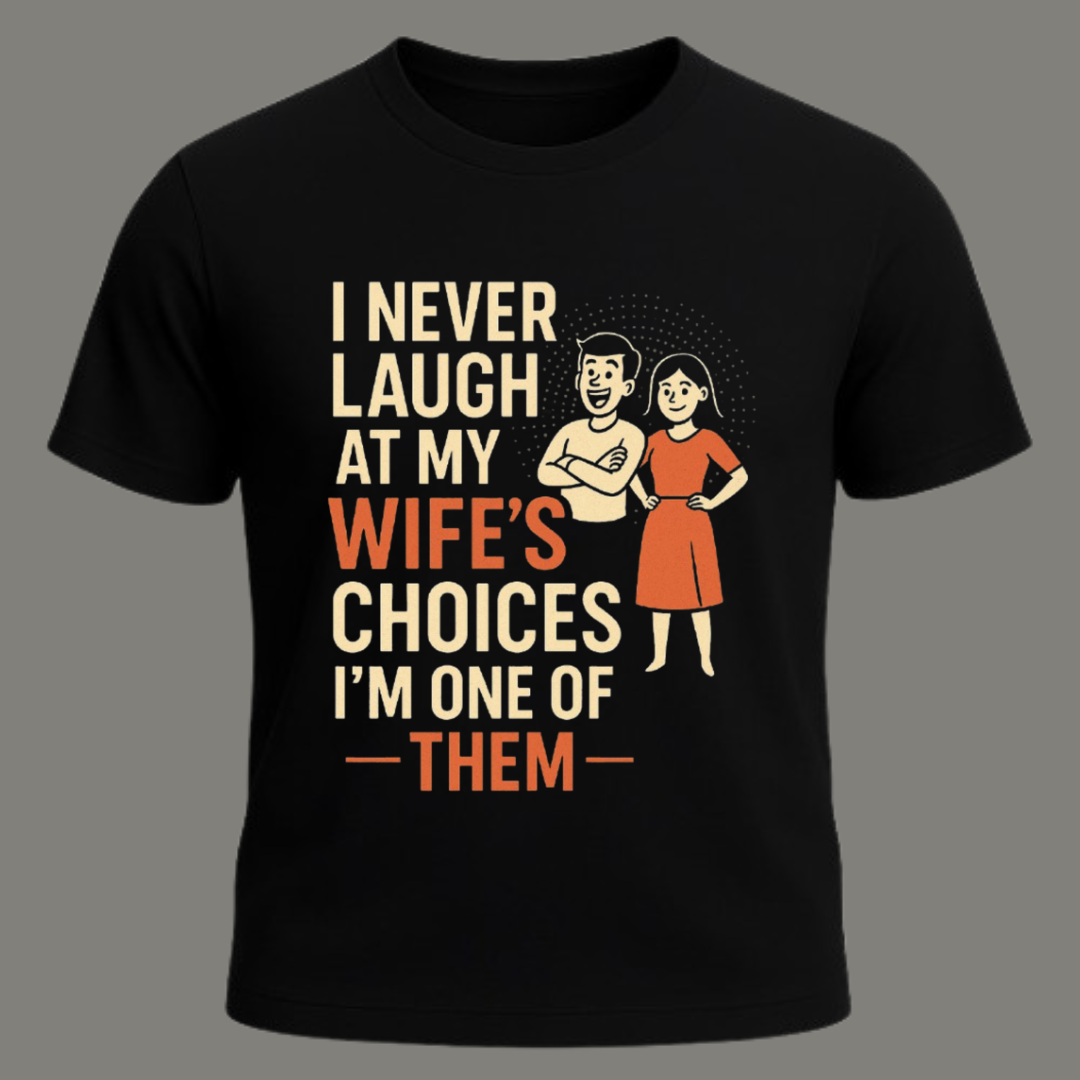 Wife’s Choice – Premium Black Cotton T-Shirt for Men