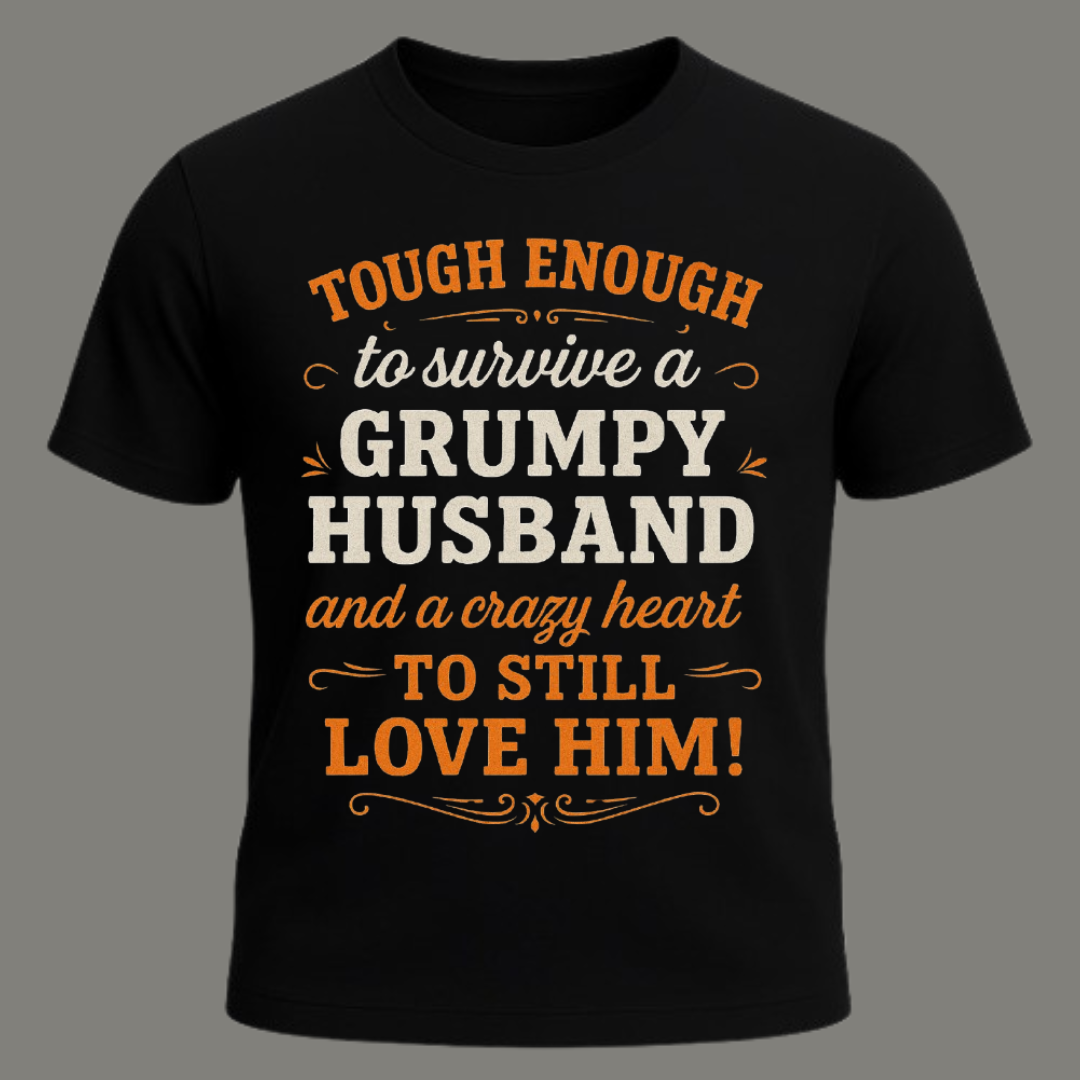 Grumpy Husband Survivor – Premium Funny Wife Quote Black Cotton T-Shirt