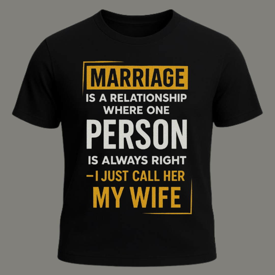 Always Right – Premium Black Cotton Funny Marriage T-Shirt for Men