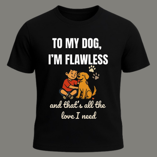 My Flawless Dog – Premium Black Cotton T-Shirt