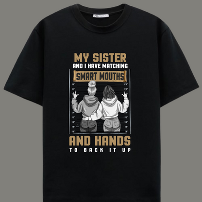 Sassy Sisters Matching Smart Mouth & Hands T-Shirt