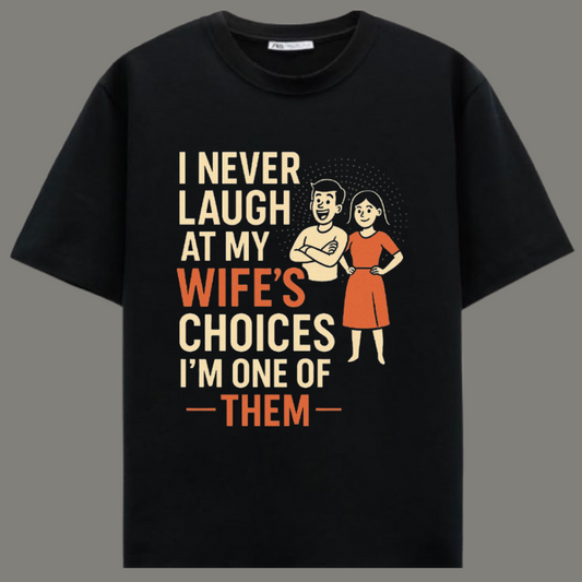 Wife’s Choice – Premium Black Cotton T-Shirt for Men