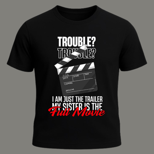 Sister: The Full Movie T-Shirt