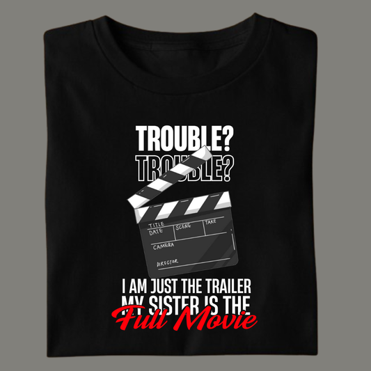 Sister: The Full Movie T-Shirt
