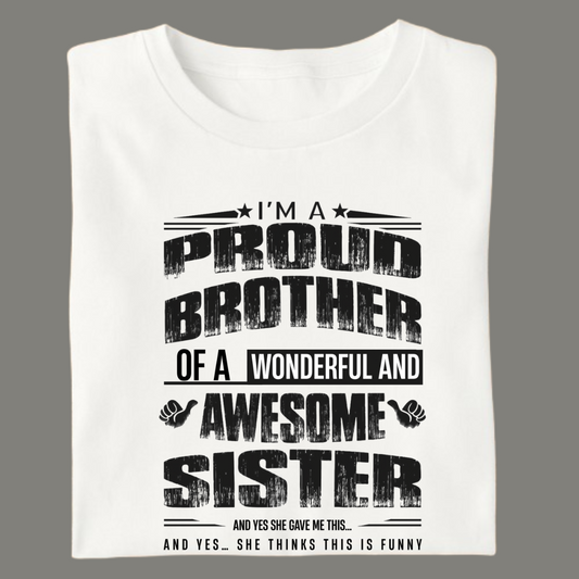 Proud Brother – Limited Edition Premium White T-Shirt