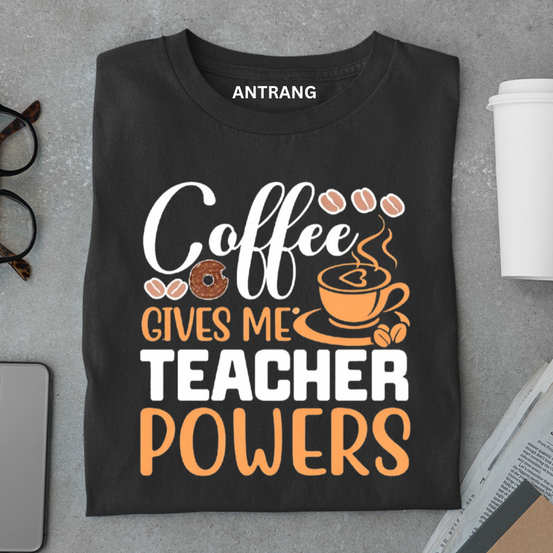 Funny Teacher Coffee Lover T Shirt