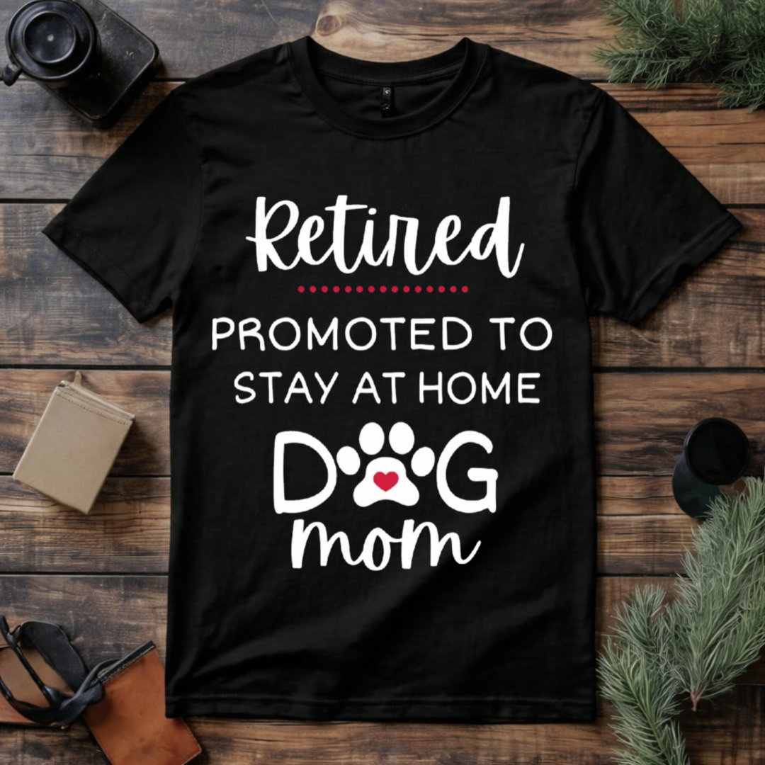 Retired Dog Mom T Shirt