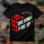 Life One Down Five Up T Shirt
