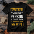 Always Right Wife T Shirt