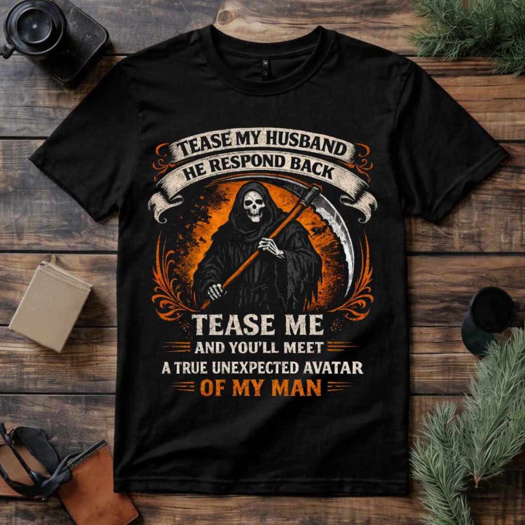 Tease My Husband T Shirt