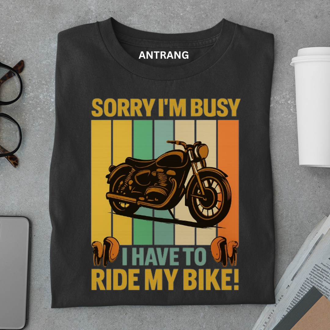Sorry I’m Busy Riding My Bike Biker T-Shirt
