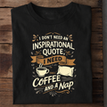 Coffee and a Nap Premium Cotton T Shirt