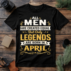 April Born Legend T Shirt