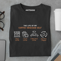 Coffee Obsessed Life T Shirt