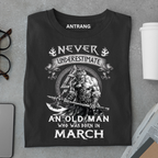 March Born Old Man Legend T Shirt