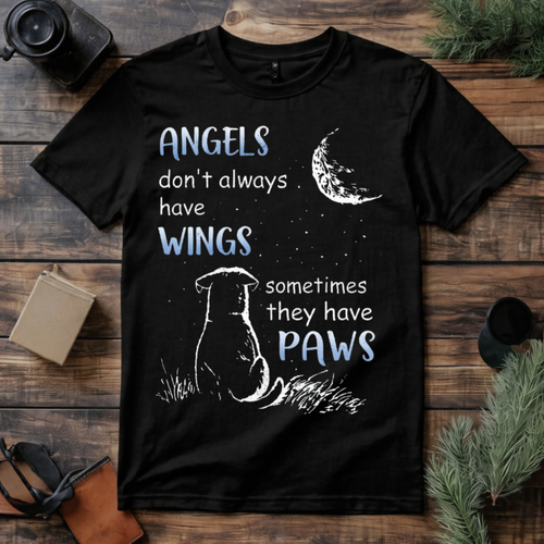 Angels Have Paws T Shirt