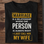 Wife Always Right Premium Cotton T Shirt