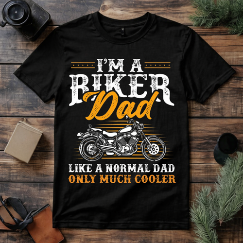 Biker Dad Much Cooler T Shirt