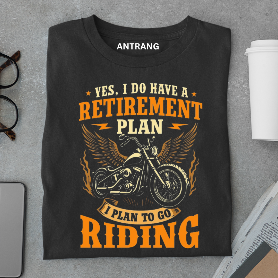 Retirement Plan Go Riding  Biker T Shirt