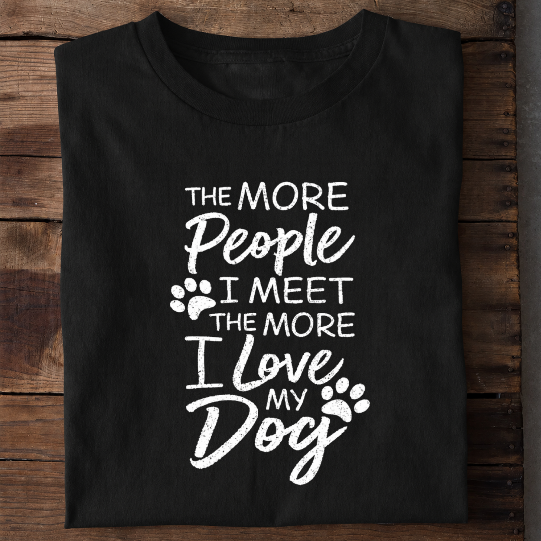 The More I Love My Dog Premium Cotton T Shirt