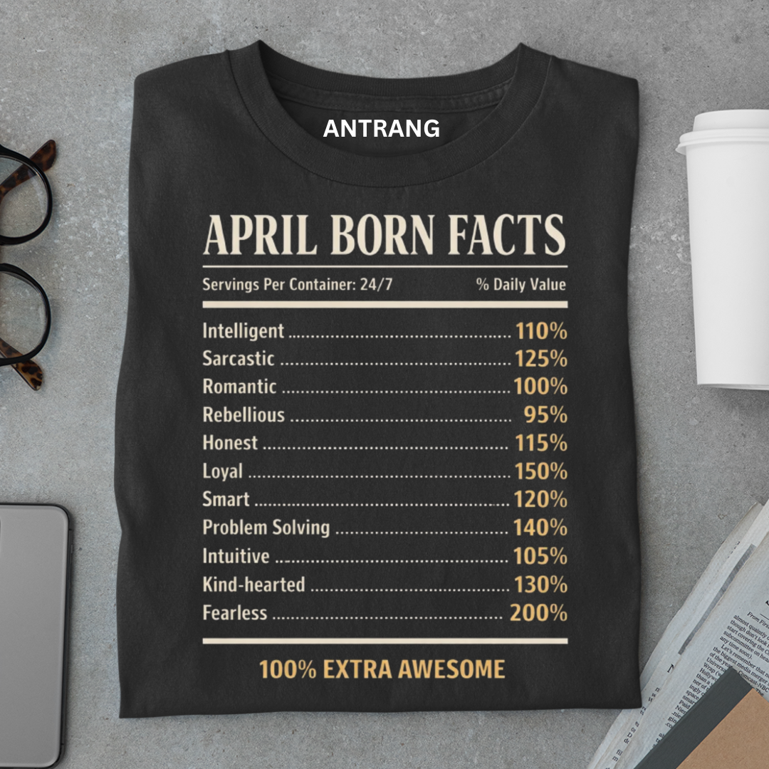 April Born Facts T-Shirt