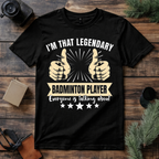 Legendary Badminton Player Premium Cotton T Shirt
