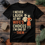 My Wife’s Choice Husband T Shirt