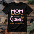 Mom Queen T Shirt