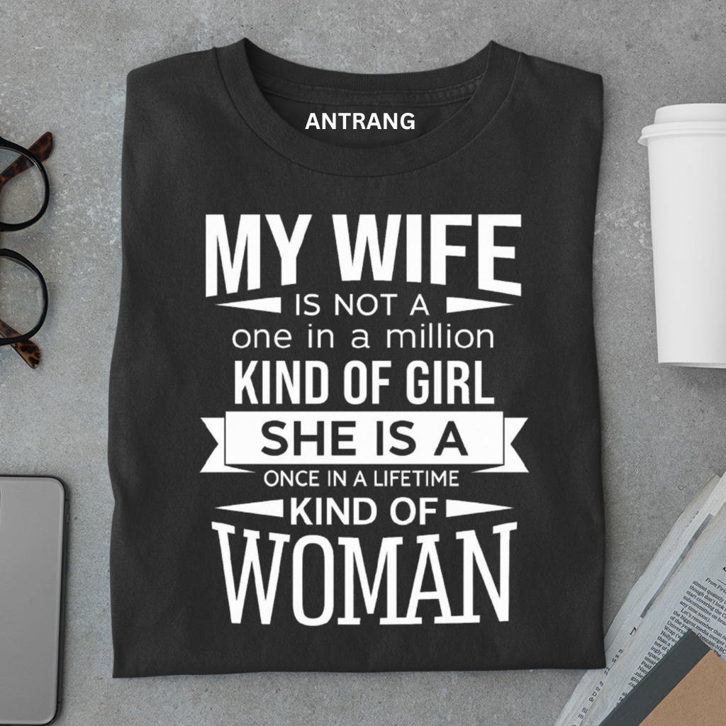One of a Kind Wife T Shirt
