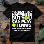 Play Tennis Happiness T Shirt