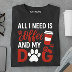 Coffee and My Dog T Shirt