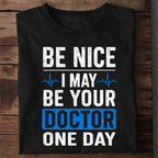 Doctor One Day Premium Cotton T Shirt