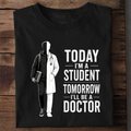 Today Student Tomorrow Doctor Premium Cotton Dark T Shirt