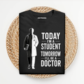 Today Student Tomorrow Doctor Dark T Shirt