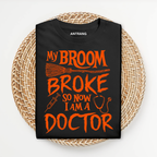 Broom Broke Doctor T Shirt