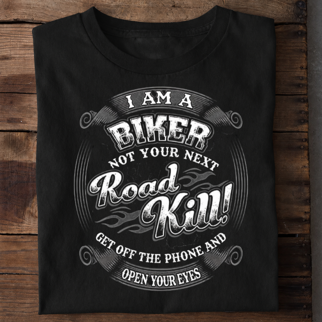 Biker Not a Road Kill Premium Cotton T Shirt