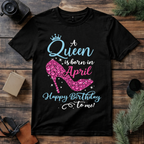 Queen Born in April T Shirt