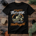 Motorcycle Is My Therapy T Shirt