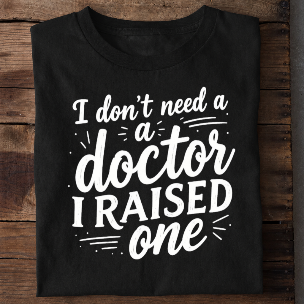 Raised Doctor Premium Cotton T Shirt