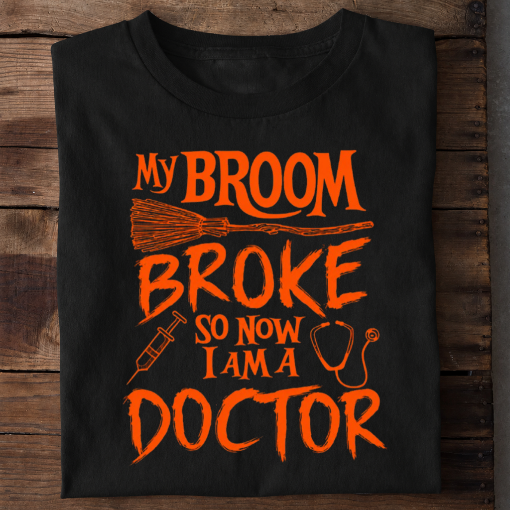 Broom Broke Doctor Premium Cotton T Shirt