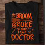 Broom Broke Doctor Premium Cotton T Shirt
