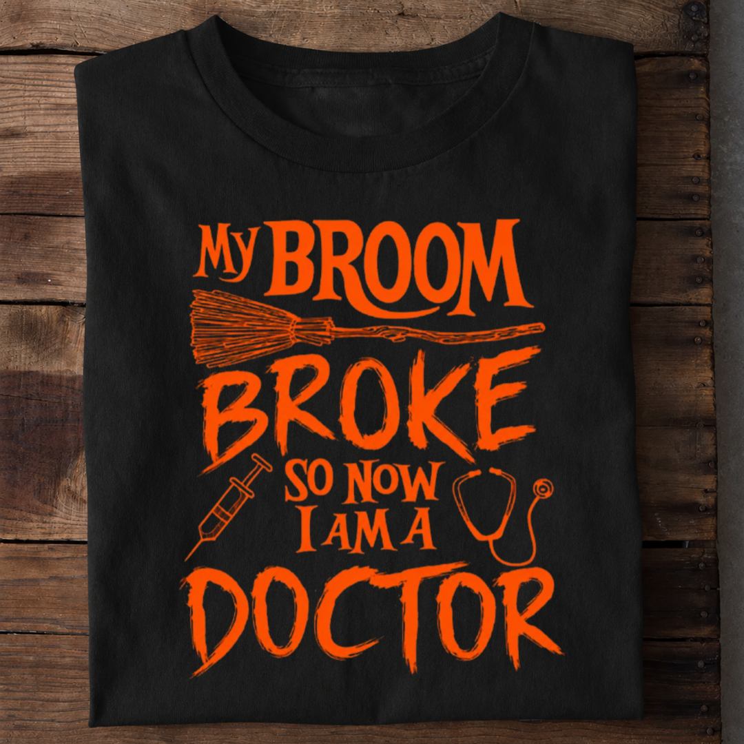 Broom Broke Doctor Premium Cotton T Shirt