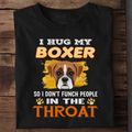 I Hug My Boxer Premium Cotton T Shirt
