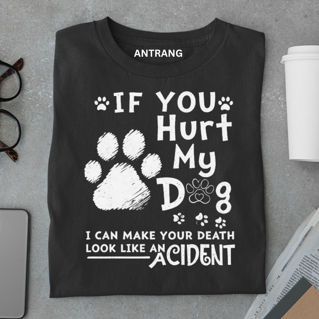 Don’t Hurt My Dog T Shirt