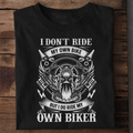 I Ride My Own Biker Premium Cotton T Shirt