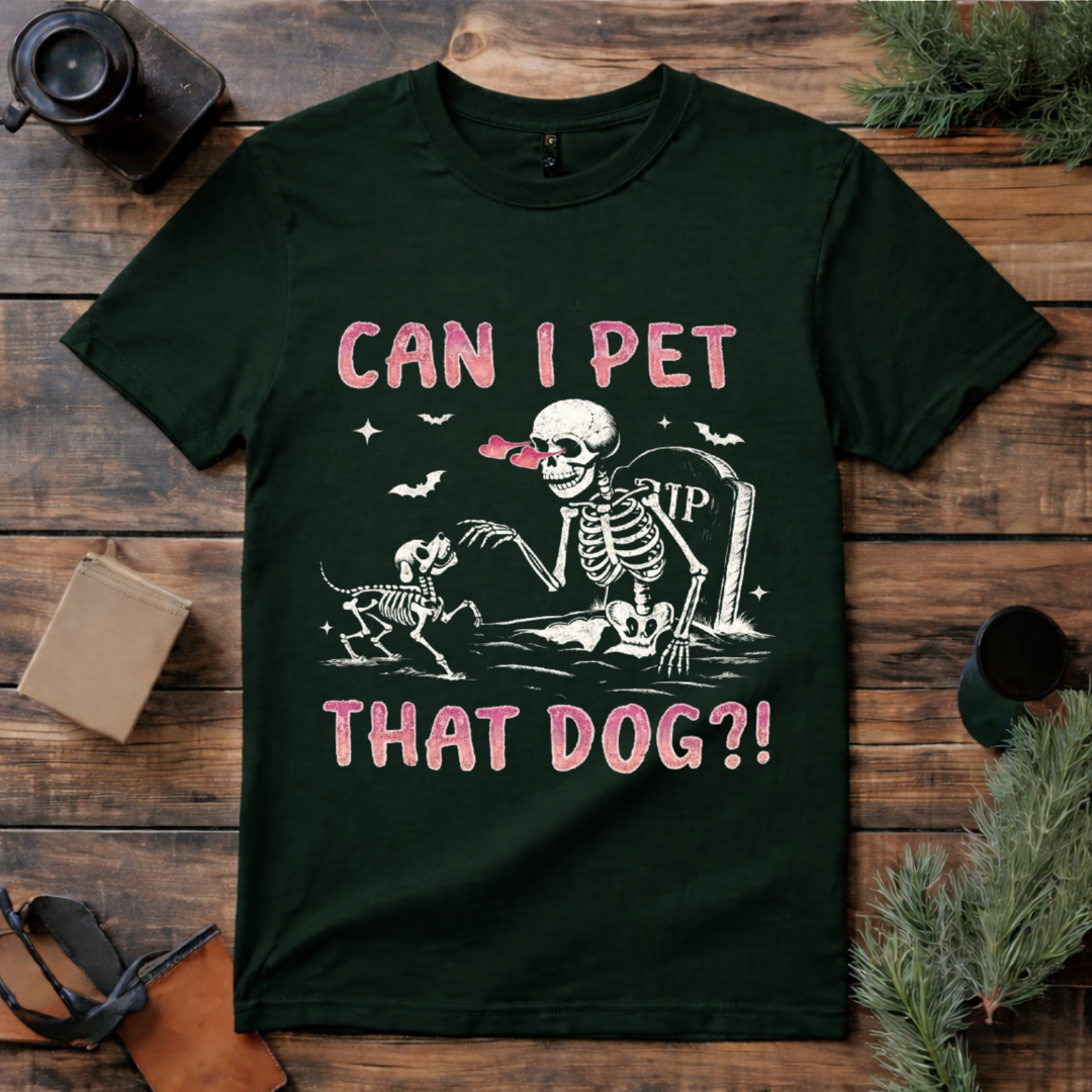 Can I Pet That Dog T Shirt