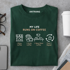 Life Runs on Coffee T Shirt